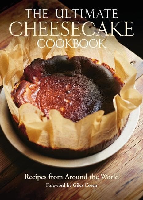 The Ultimate Cheesecake Cookbook