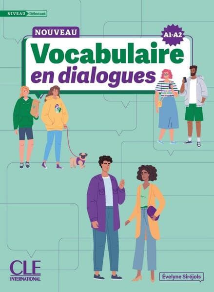 Nouveau Vocabulaire en dialogues. Niveau débutant A1-A2.