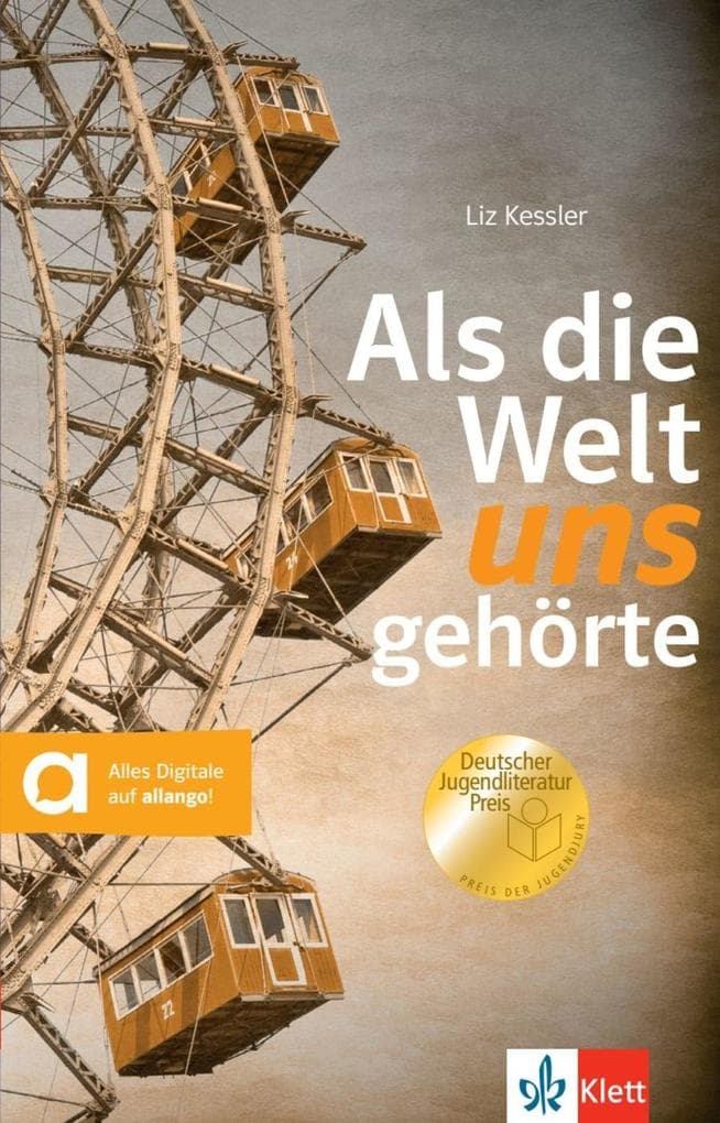 Als die Welt uns gehörte