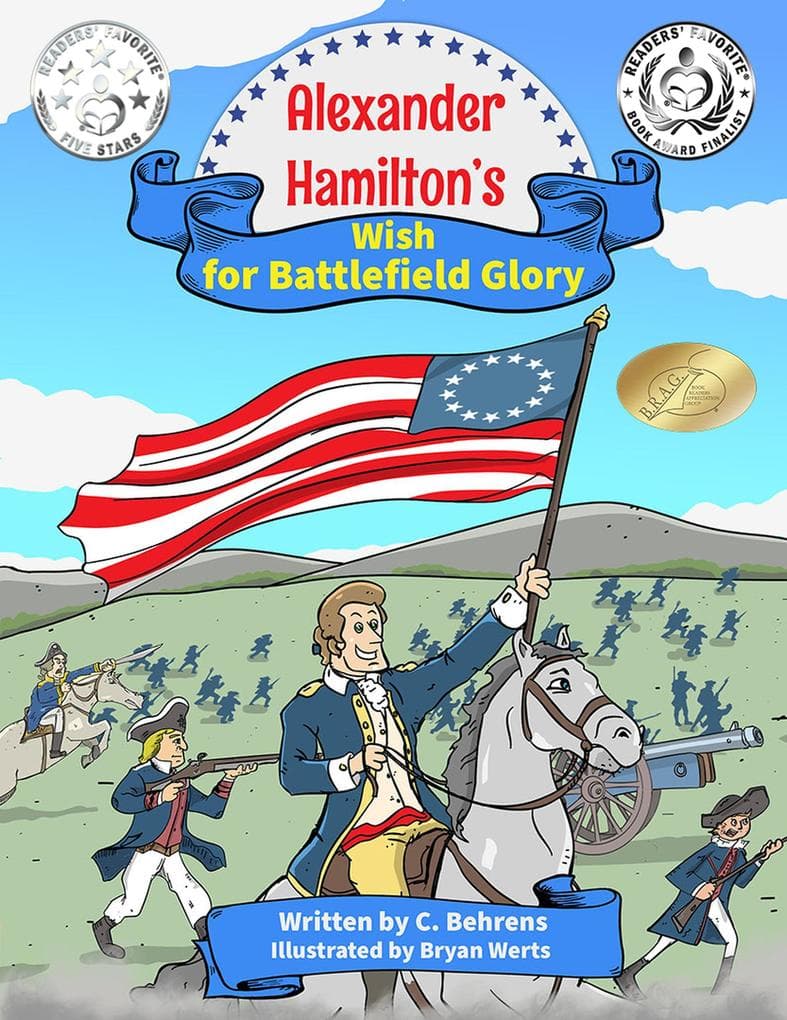 Alexander Hamilton's Wish for Battlefield Glory