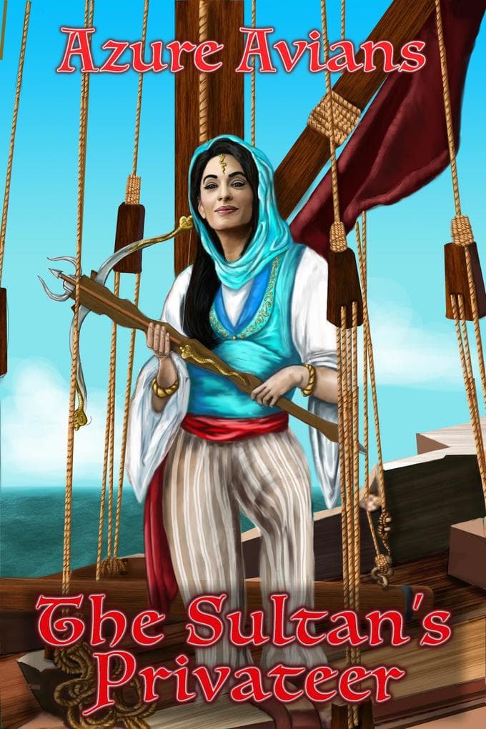 The Sultan's Privateer (The Lady Pirates, #10)