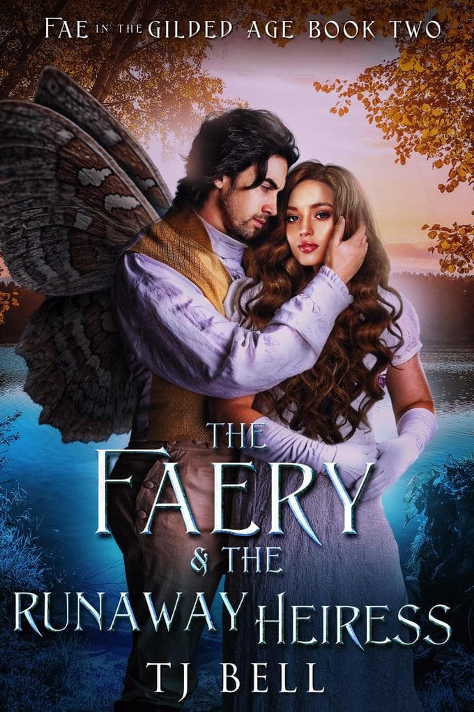 The Faery & the Runaway Heiress (Fae in the Gilded Age, #2)