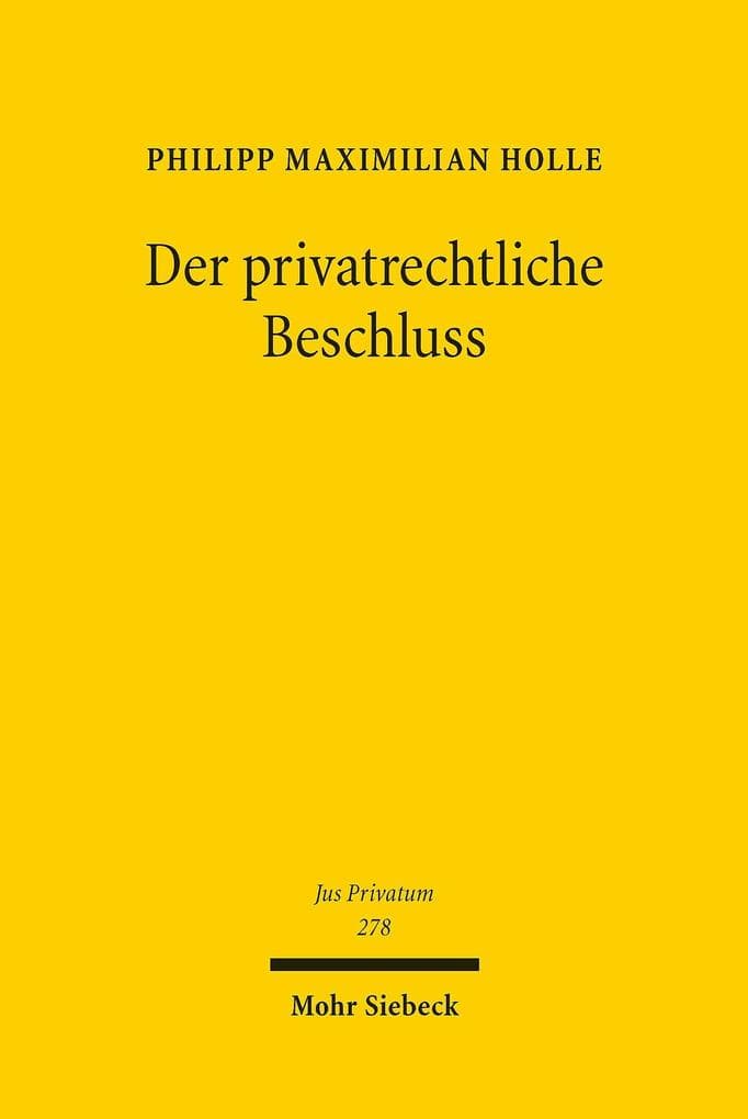 Der privatrechtliche Beschluss