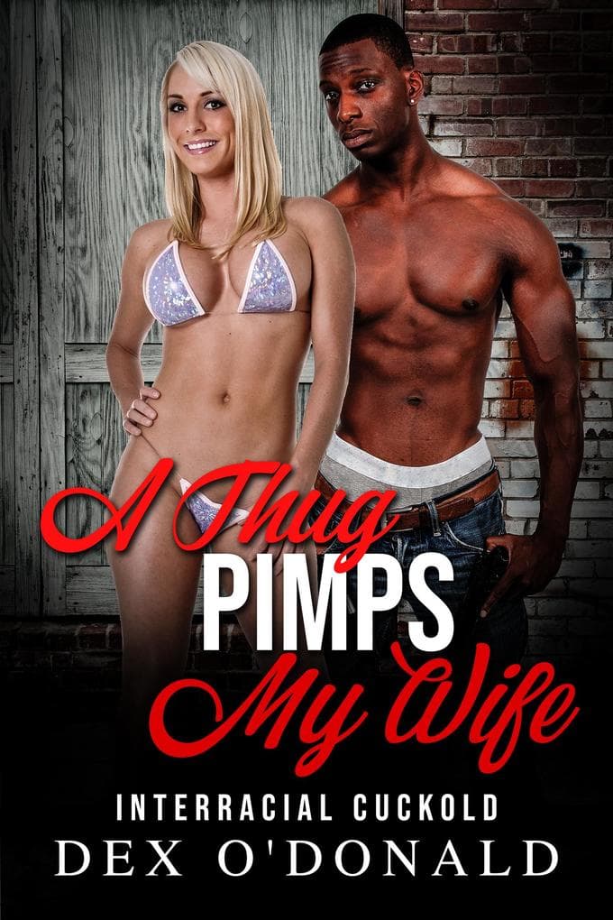 A Thug Pimps My Wife: Interracial Cuckold (Bully Betrayal Ep. 15)