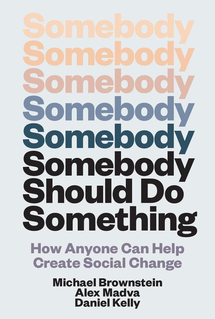 Somebody Should Do Something