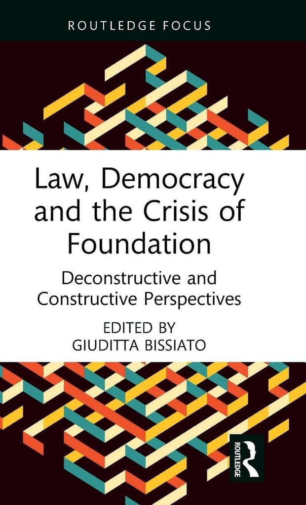 Law, Democracy and the Crisis of Foundation