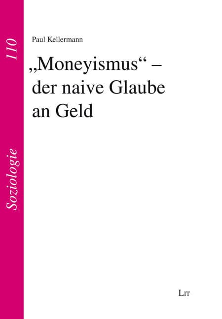 "Moneyismus" - der naive Glaube an Geld