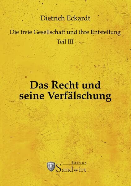 Das Recht und seine Verfälschung