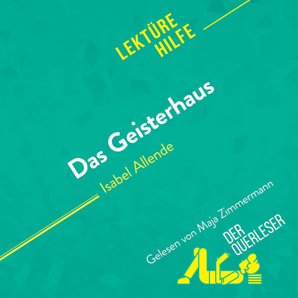 Das Geisterhaus von Isabel Allende (Lektürehilfe)