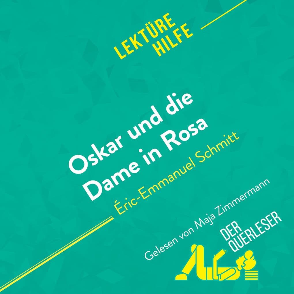Oskar und die Dame in Rosa von Éric-Emmanuel Schmitt (Lektürehilfe)