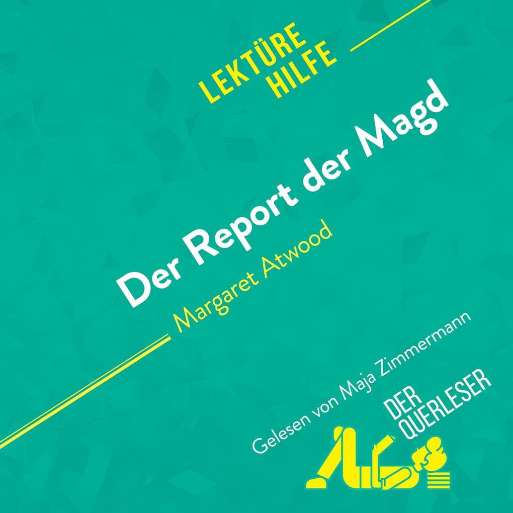Der Report der Magd von Margaret Atwood (Lektürehilfe)