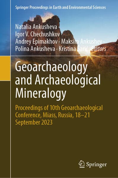 Geoarchaeology and Archaeological Mineralogy