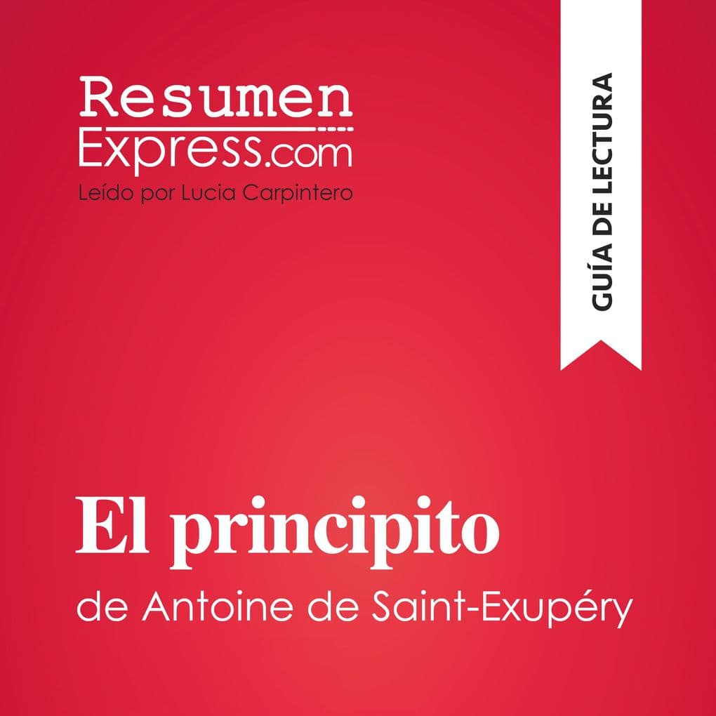 El principito de Antoine de Saint-Exupéry (Guía de lectura)