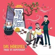 Tür zu, es zieht! Folge 03: Hamsterdam (Hörspiel)