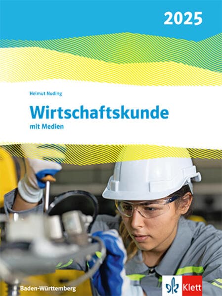Wirtschaftskunde. Schulbuch. Ausgabe Baden-Württemberg 2025