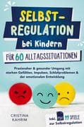 Selbstregulation bei Kindern für 60 Alltagssituationen