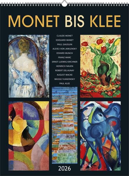 Monet bis Klee 2026 - Bild-Kalender 42x56 cm - Kunst-Kalender - Wand-Kalender - Malerei - Alpha Edition