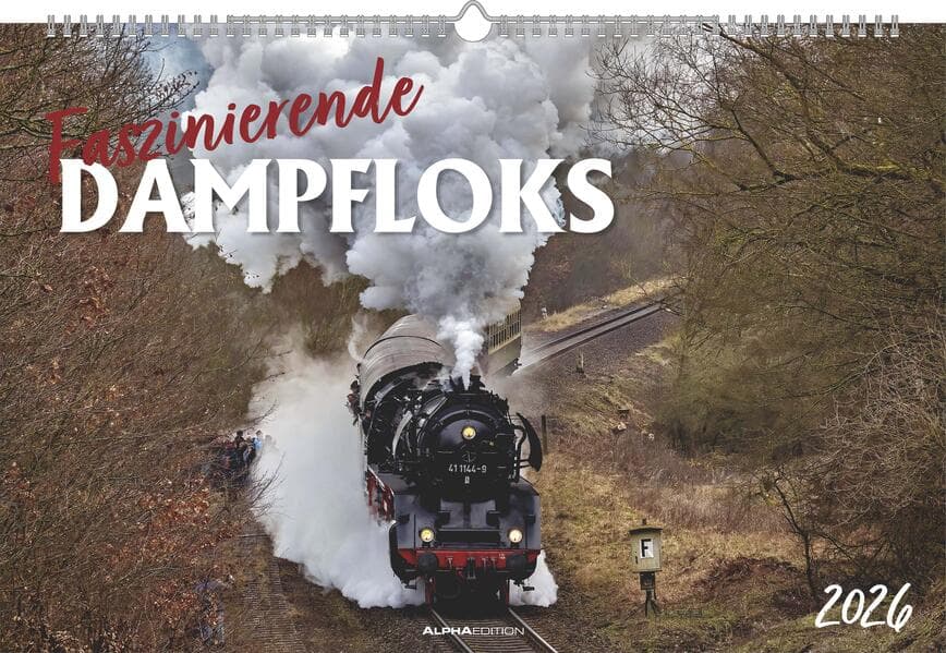 Faszinierende Dampfloks 2026 - Bildkalender 49,5x33 cm