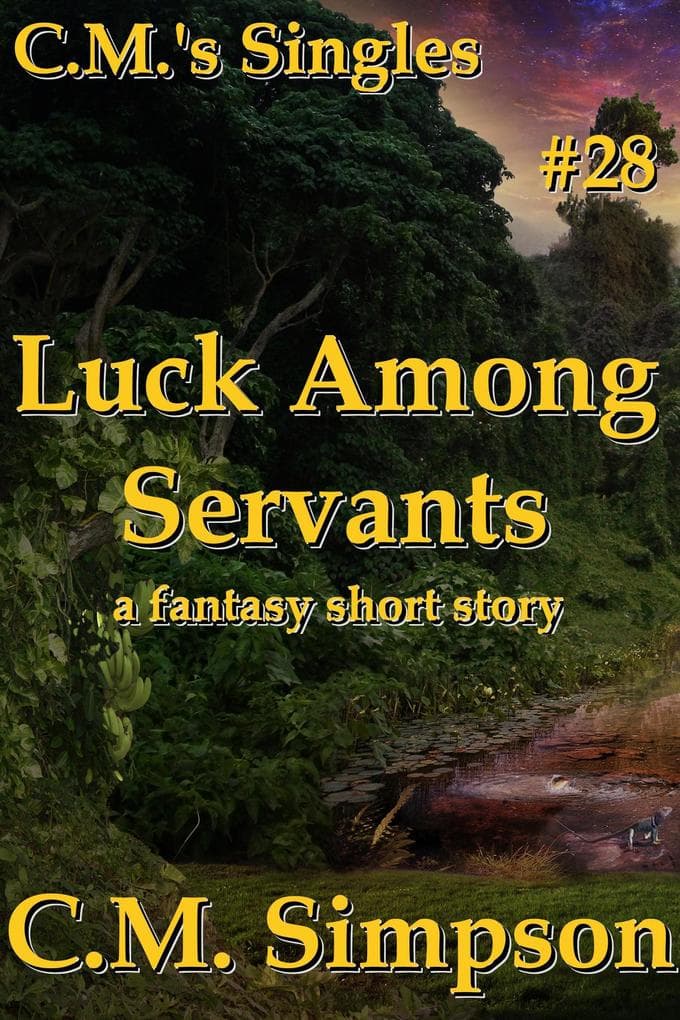 Luck Among Servants (C.M.'s Singles, #28)
