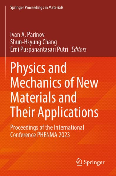 Physics and Mechanics of New Materials and Their Applications