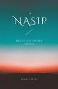 Nasip - Das Glück zweier Seelen
