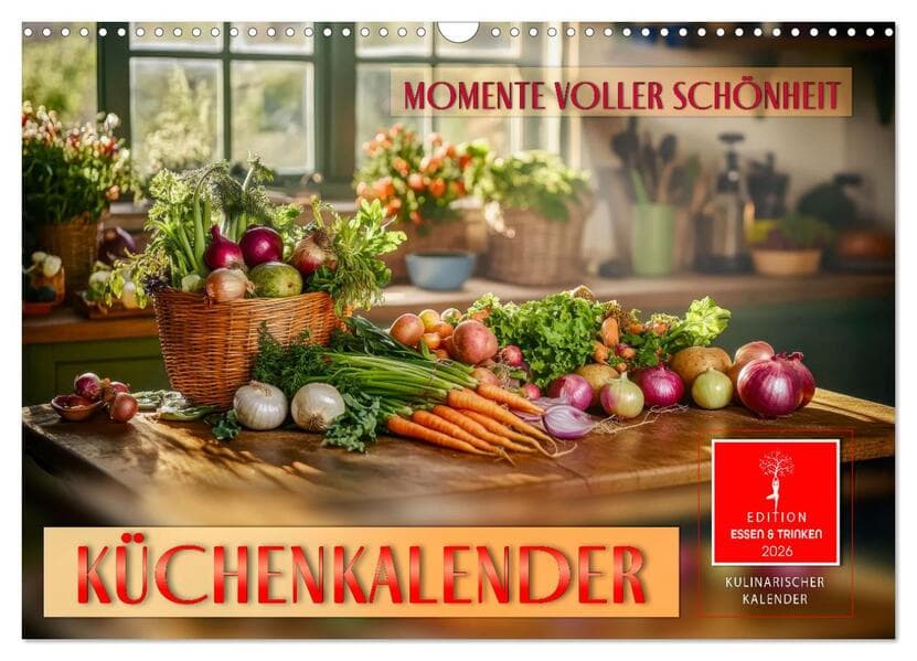 Küchenkalender - Momente voller Schönheit (Wandkalender 2026 DIN A3 quer), CALVENDO Monatskalender