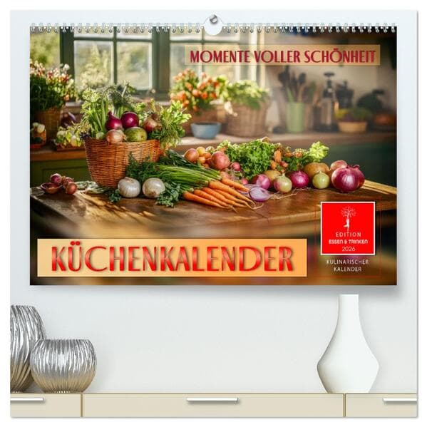 Küchenkalender - Momente voller Schönheit (hochwertiger Premium Wandkalender 2026 DIN A2 quer), Kunstdruck in Hochglanz