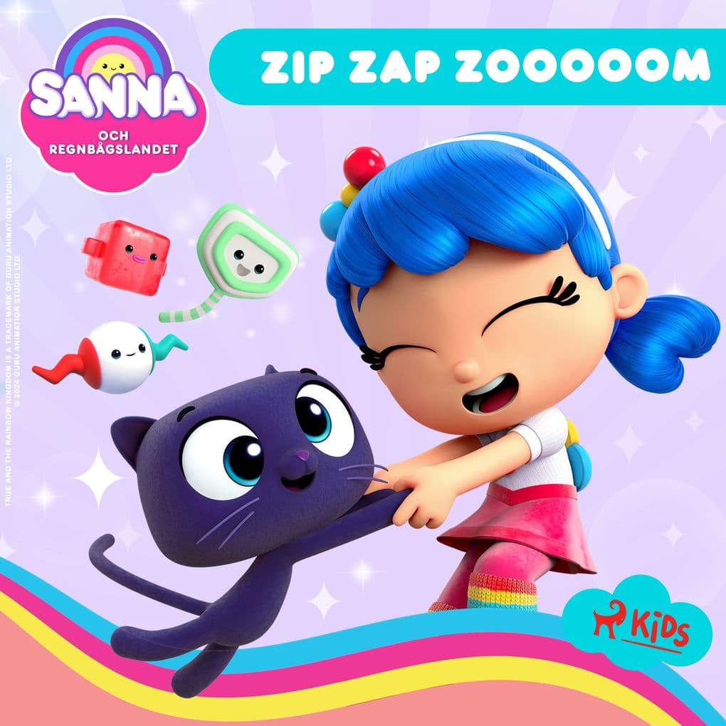 Sanna och Regnbågslandet Zip Zap Zooooom