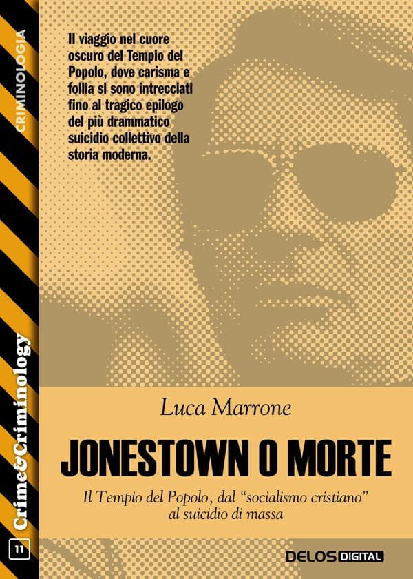 Jonestown o morte: il Tempio del Popolo, dal "socialismo cristiano" al suicidio di massa