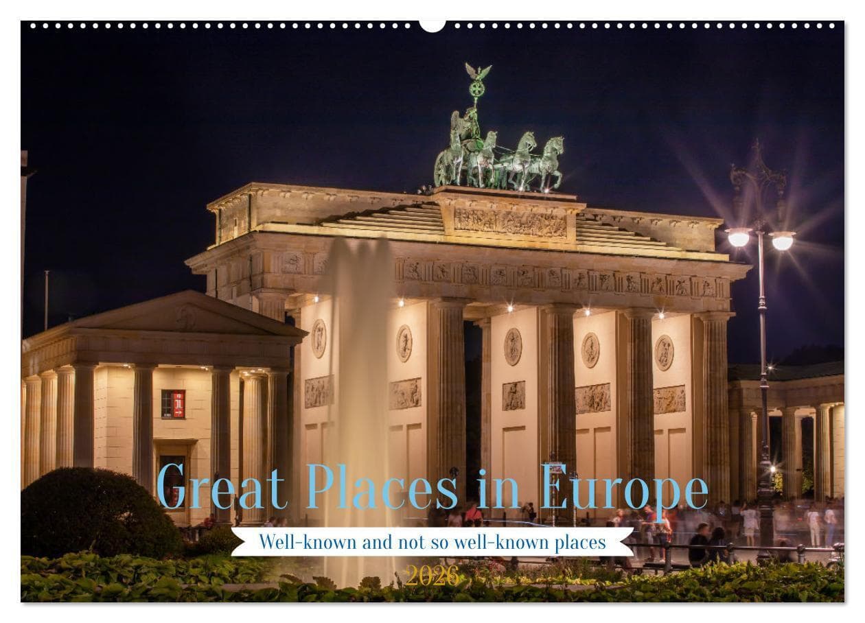 Great Places in Europe (Wall Calendar 2026 DIN A2 landscape), CALVENDO 12 Month Wall Calendar