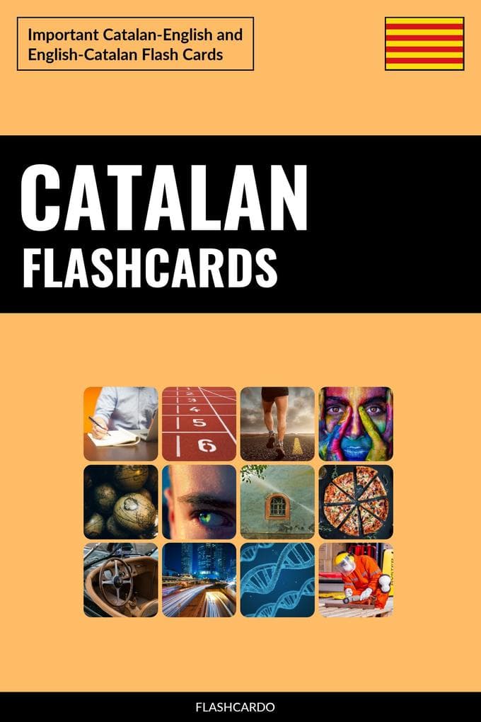 Catalan Flashcards: Important Catalan-English and English-Catalan Flash Cards