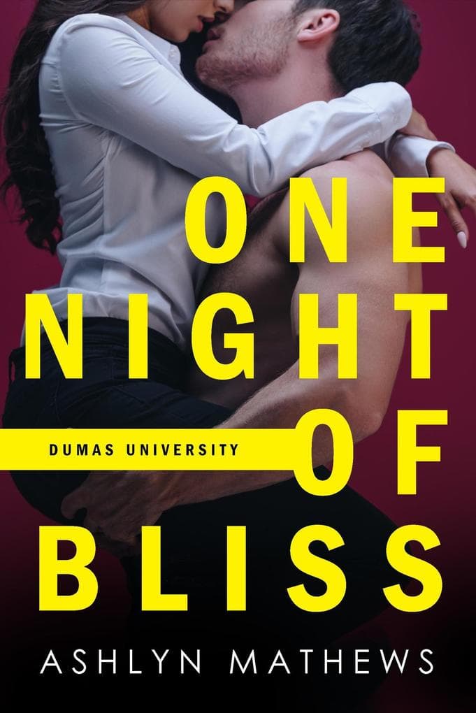 One Night of Bliss (Dumas University, #2)