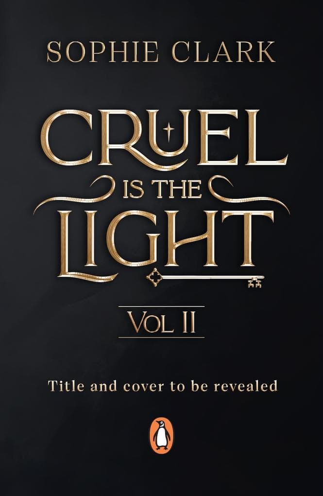 CRUEL IS THE LIGHT 2