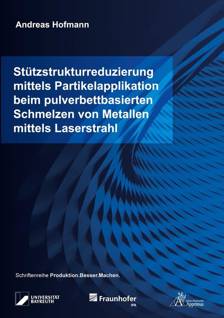 Stützstrukturreduzierung mittels Partikelapplikation beim pulverbettbasierten Schmelzen von Metallen mittels Laserstrahl