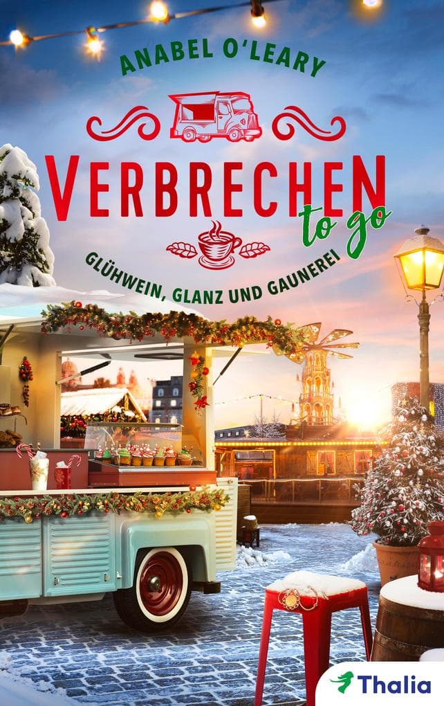 Verbrechen to go - Glühwein, Glanz und Gaunerei