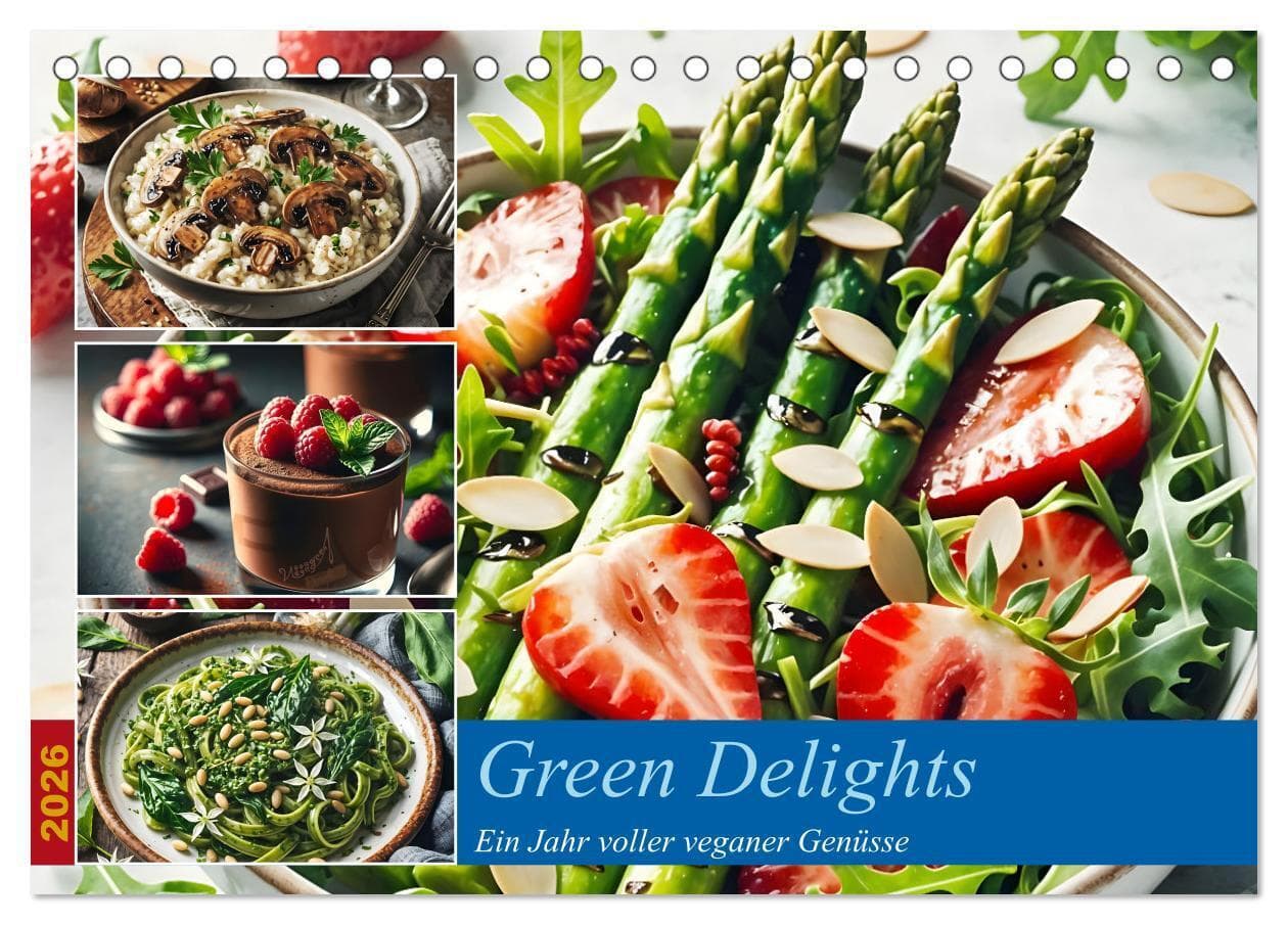 Green Delights - Ein Jahr voller veganer Genüsse (Tischkalender 2026 DIN A5 quer), CALVENDO Monatskalender