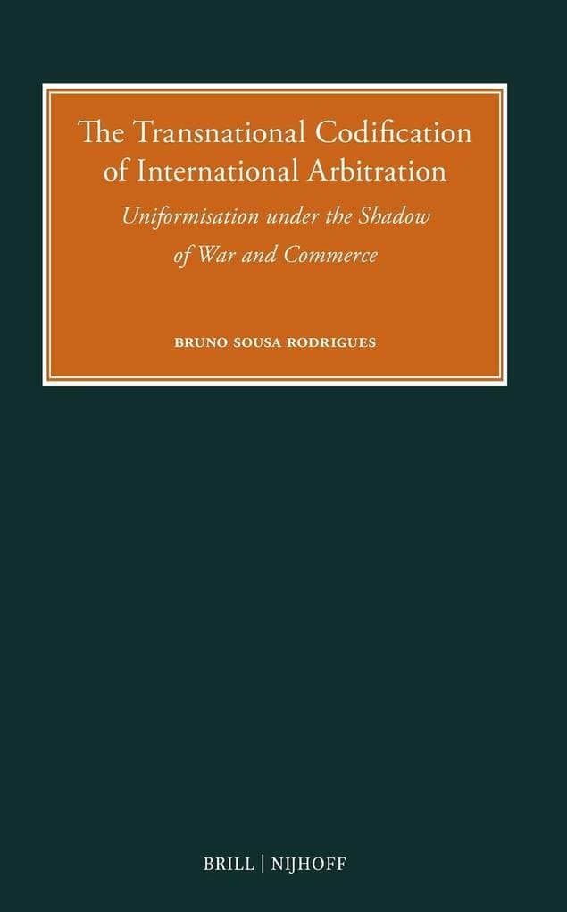 The Transnational Codification of International Arbitration