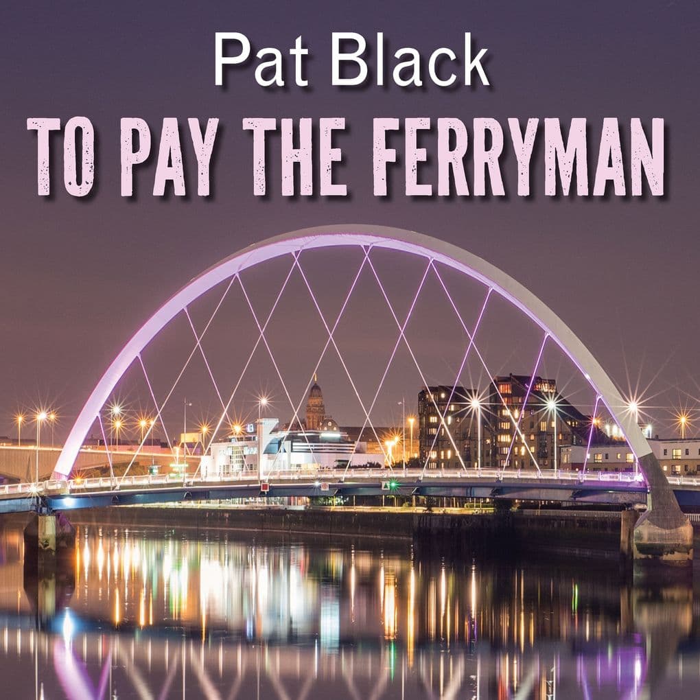 To Pay the Ferryman