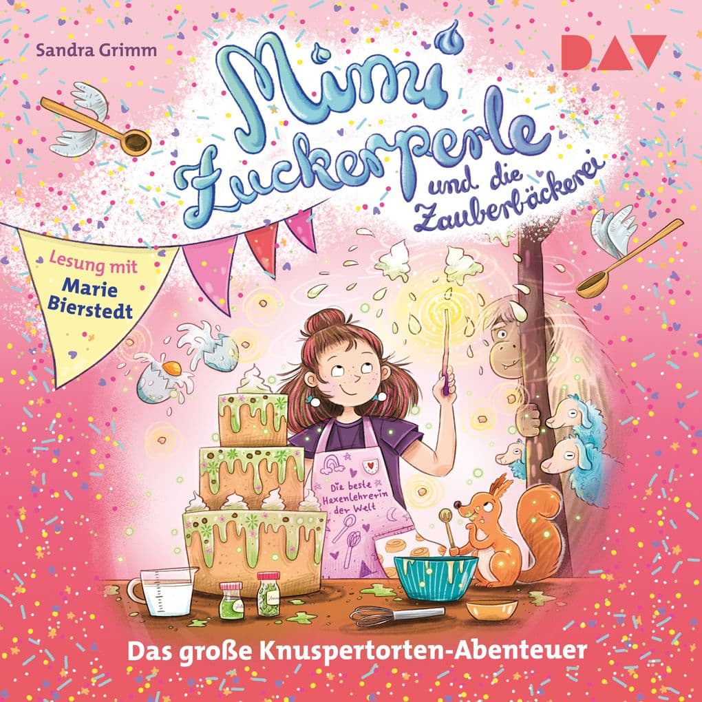 Mimi Zuckerperle und die Zauberbäckerei Das große Knuspertorten-Abenteuer