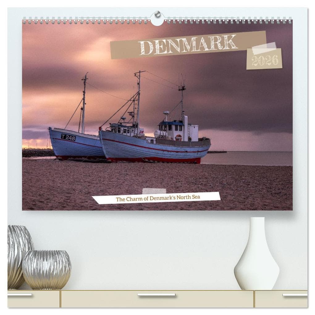 The Charm of Denmark's North Sea (High Quality Premium Wall Calendar 2026 DIN A2 landscape),CALVENDO 12 Month Wall Calendar