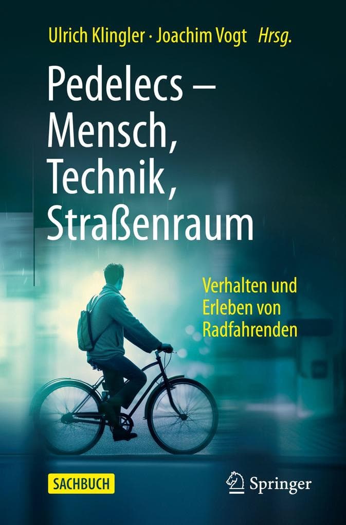 Pedelecs - Mensch, Technik, Straßenraum