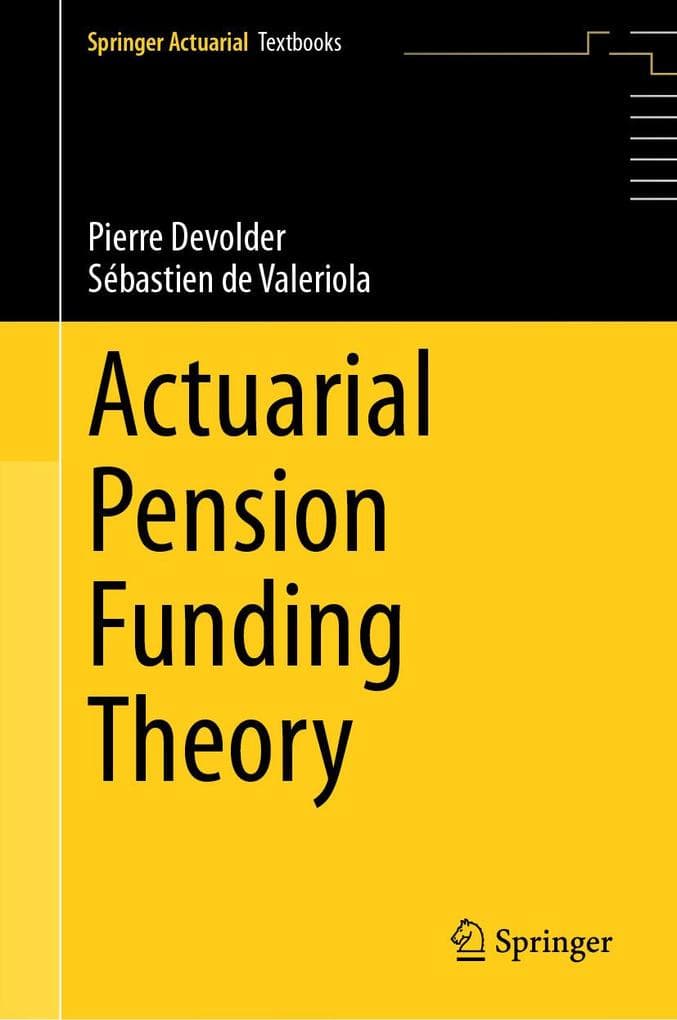 Actuarial Pension Funding Theory