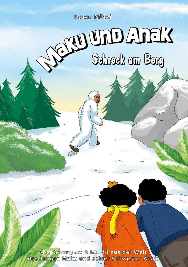 Maku und Anak Schreck am Berg
