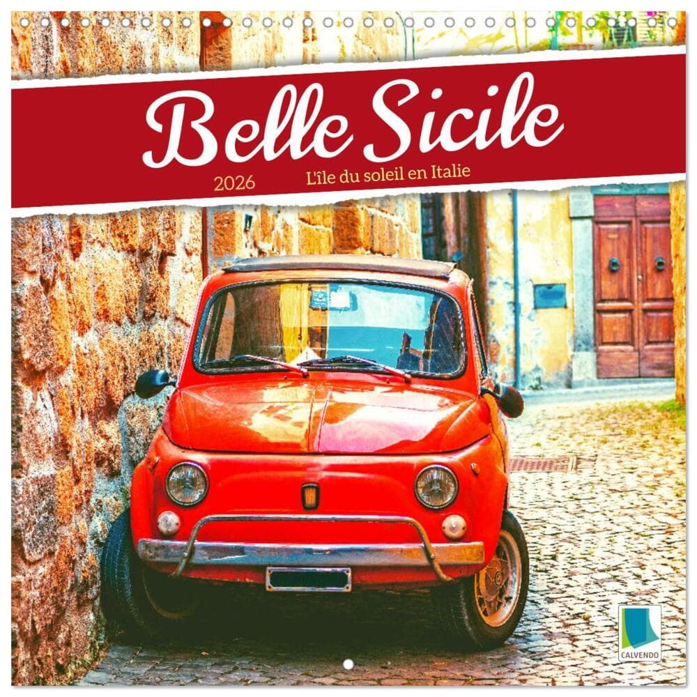 Belle Sicile (Calendrier mural carré 2026 30x30 cm) Calendrier double avec une page pour vos prises