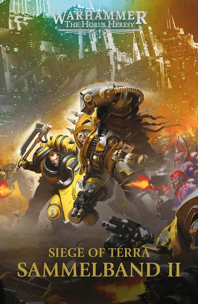 The Horus Heresy: Siege of Terra - Sammelband II