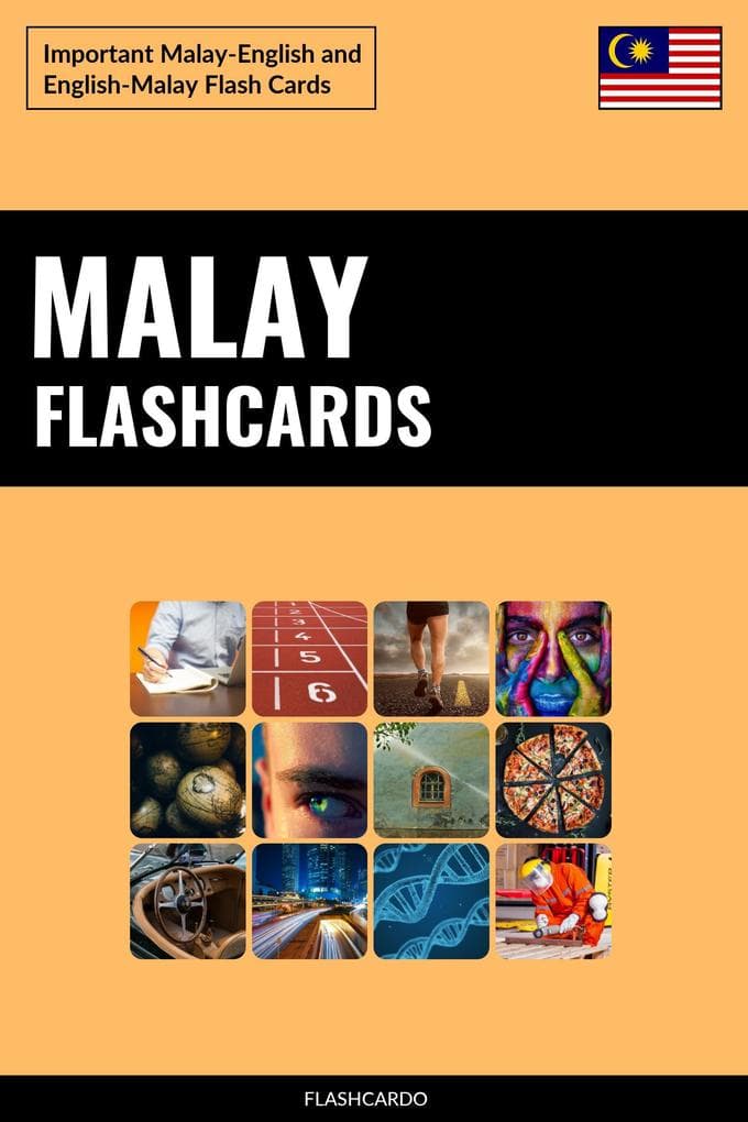 Malay Flashcards: Important Malay-English and English-Malay Flash Cards