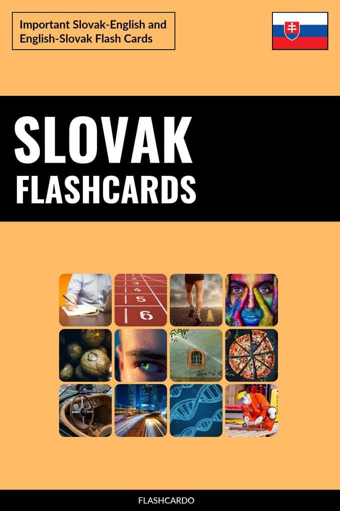 Slovak Flashcards: Important Slovak-English and English-Slovak Flash Cards
