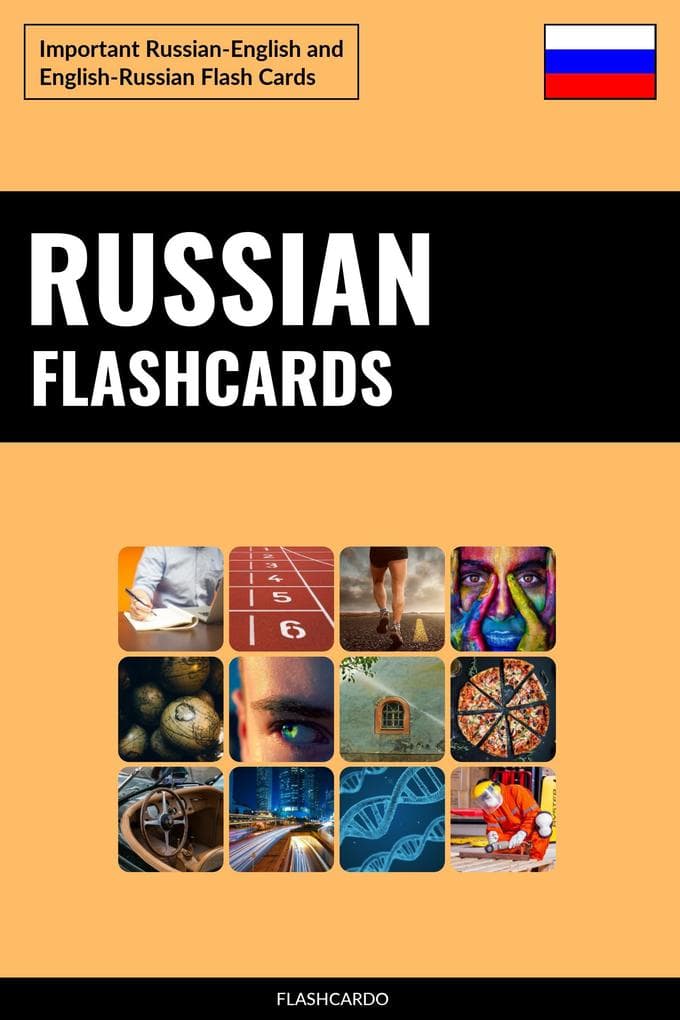 Russian Flashcards: Important Russian-English and English-Russian Flash Cards