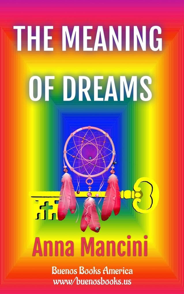 The Meaning Of Dreams (The Art of Dreaming, #3)