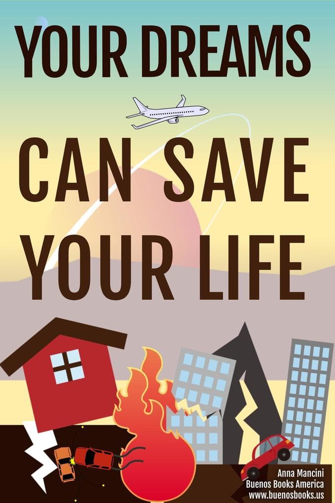 Your Dreams Can Save Your Life (The Art of Dreaming, #4)